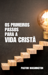 Capa do e-book Primeiros Passos na Vida Cristã